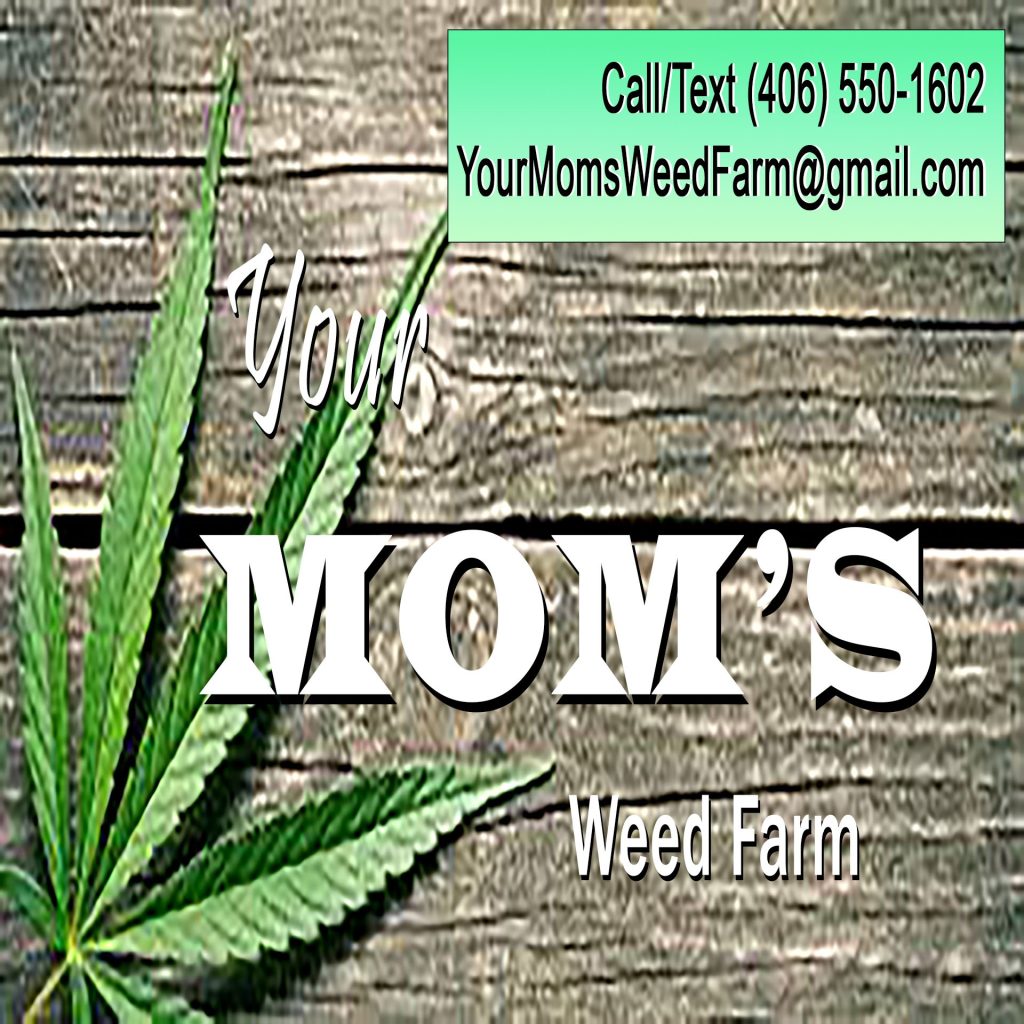 Your Mom’s Weed Farm